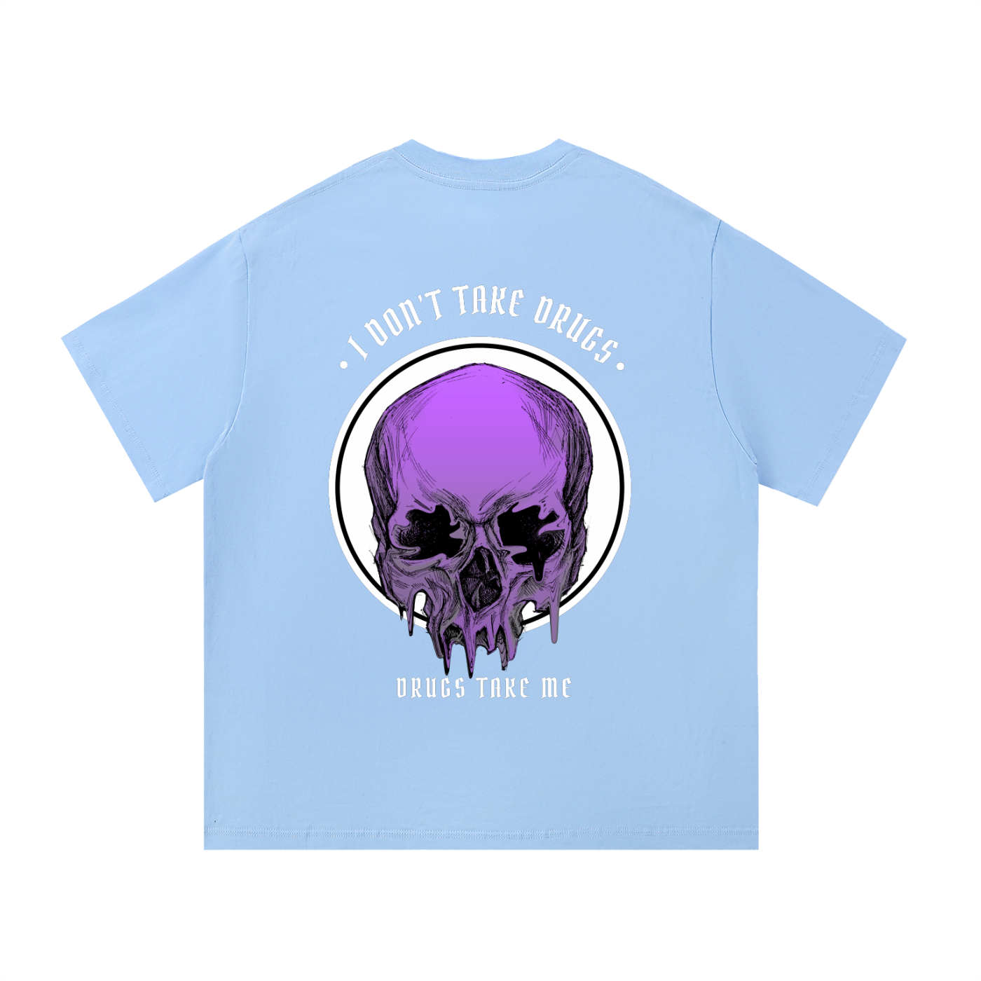 "Drugs Take Me" — Waste of Skins® Tee