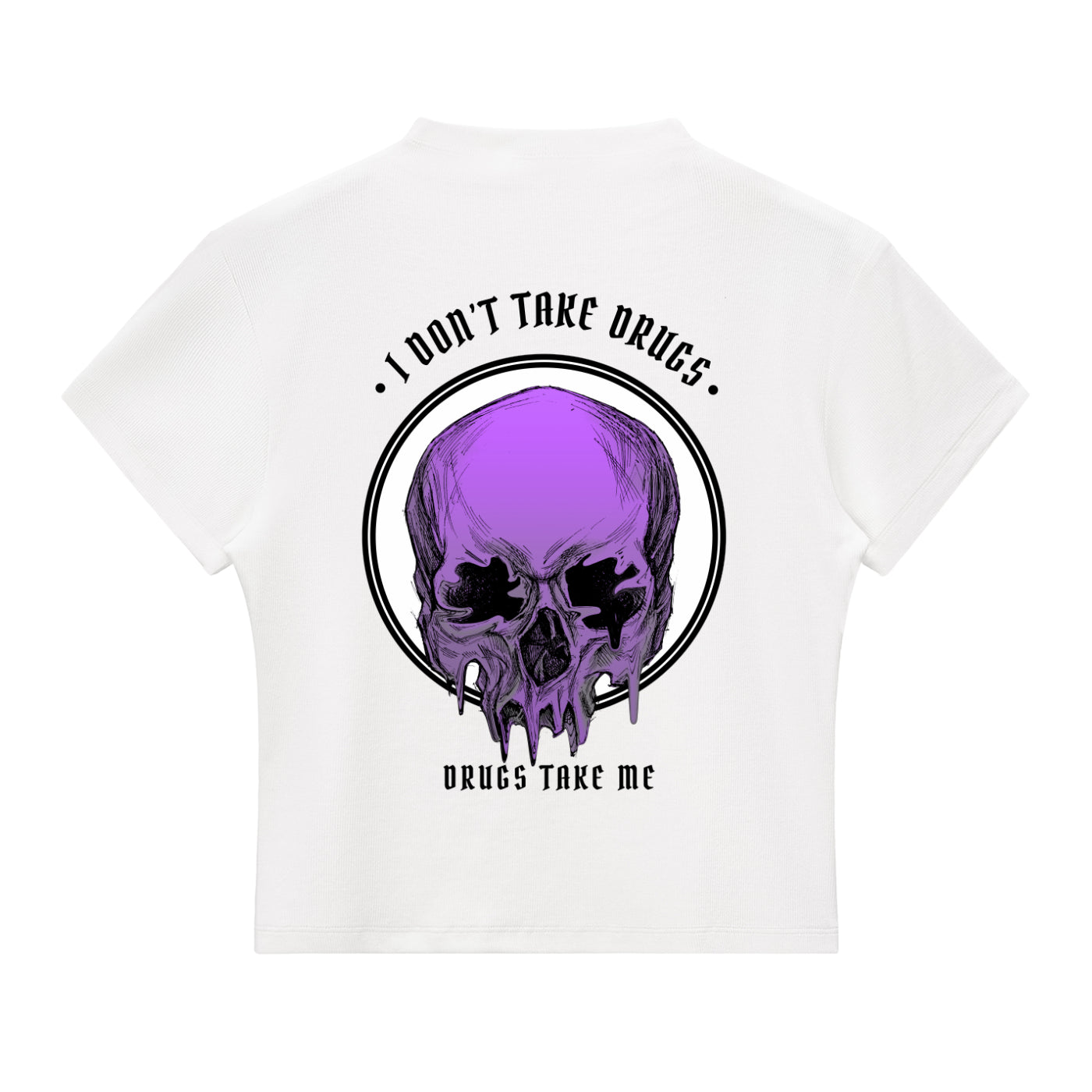 “DRUGS TAKE ME” — Waste of Skins® Tee