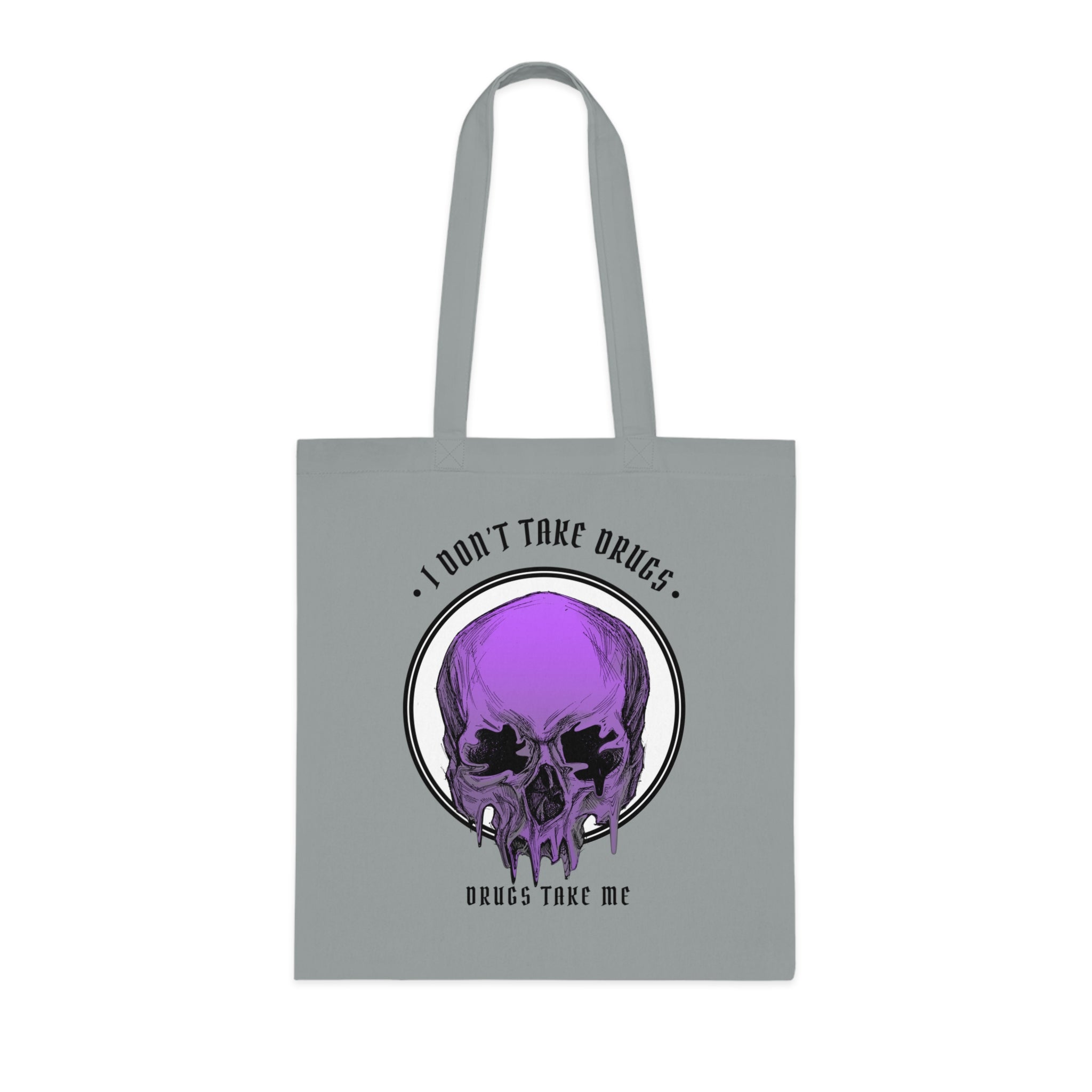 "DRUGS TAKE ME" — Waste of Skins® Tote Bag