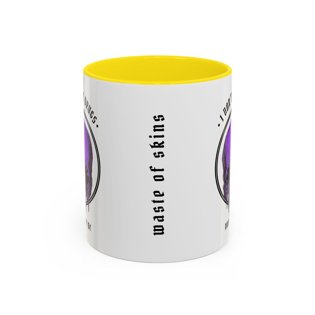 "DRUGS TAKE ME" — Waste of Skins® 11oz Mug