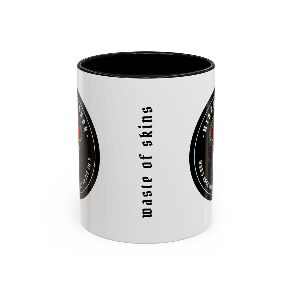 "MIRROR, MIRROR" — Waste of Skins® Mug