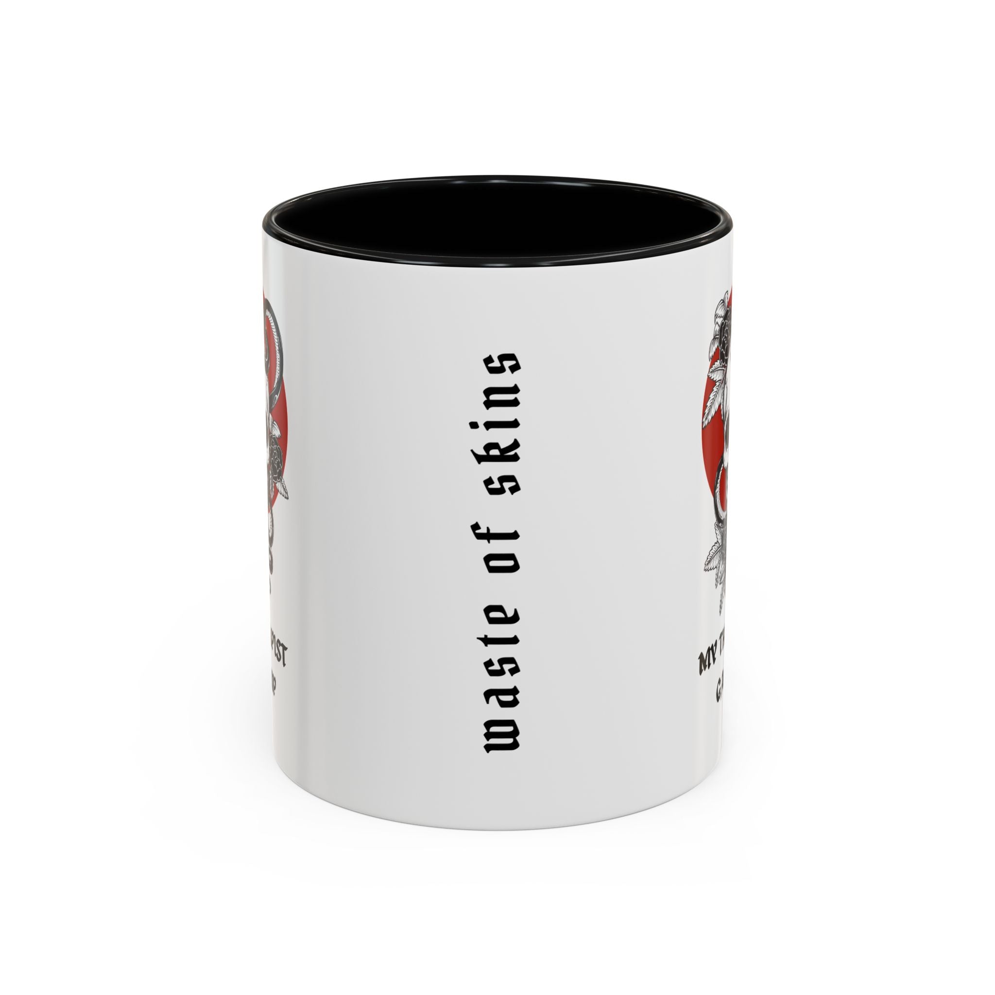 "MY THERAPIST GAVE UP" — Waste of Skins® Mug