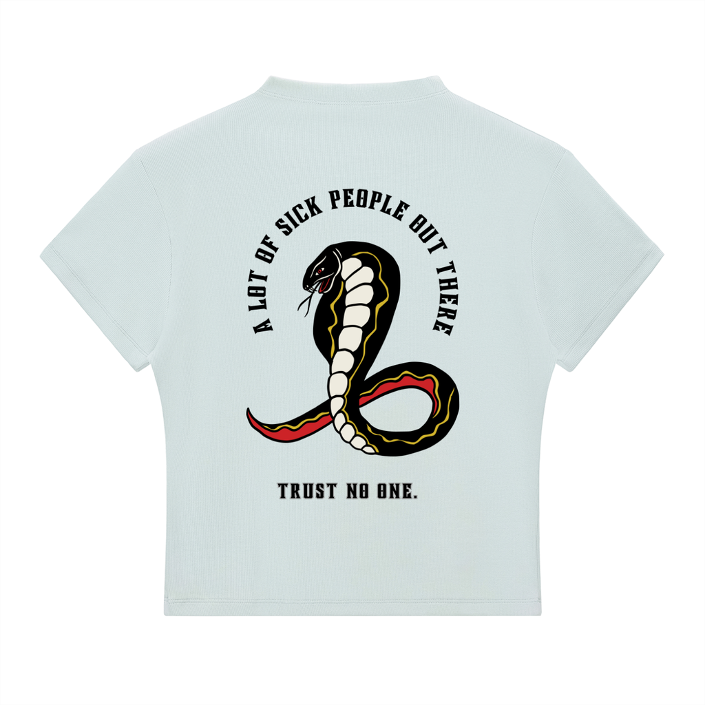 “A LOT OF SICK PEOPLE” — Waste of Skins® Tee