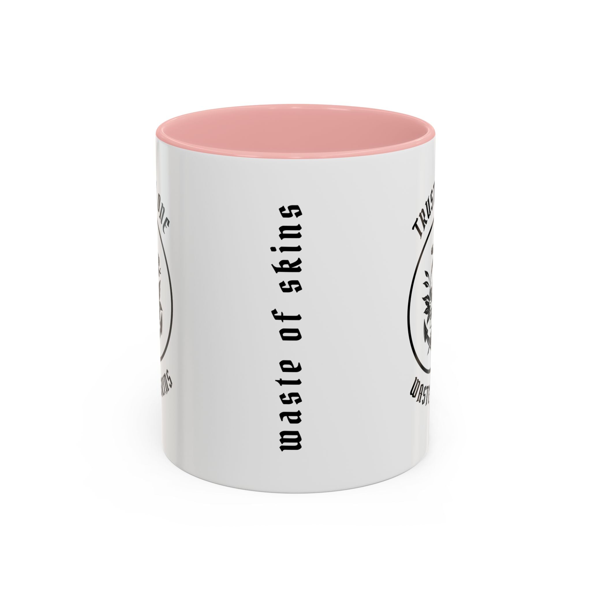 "TRUST NO.1" — Waste of Skins® Mug