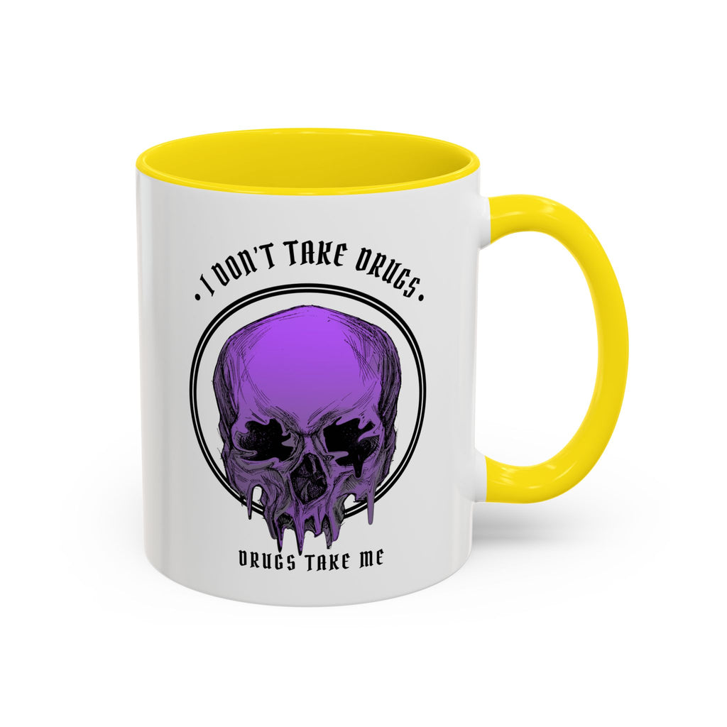 "DRUGS TAKE ME" — Waste of Skins® 11oz Mug