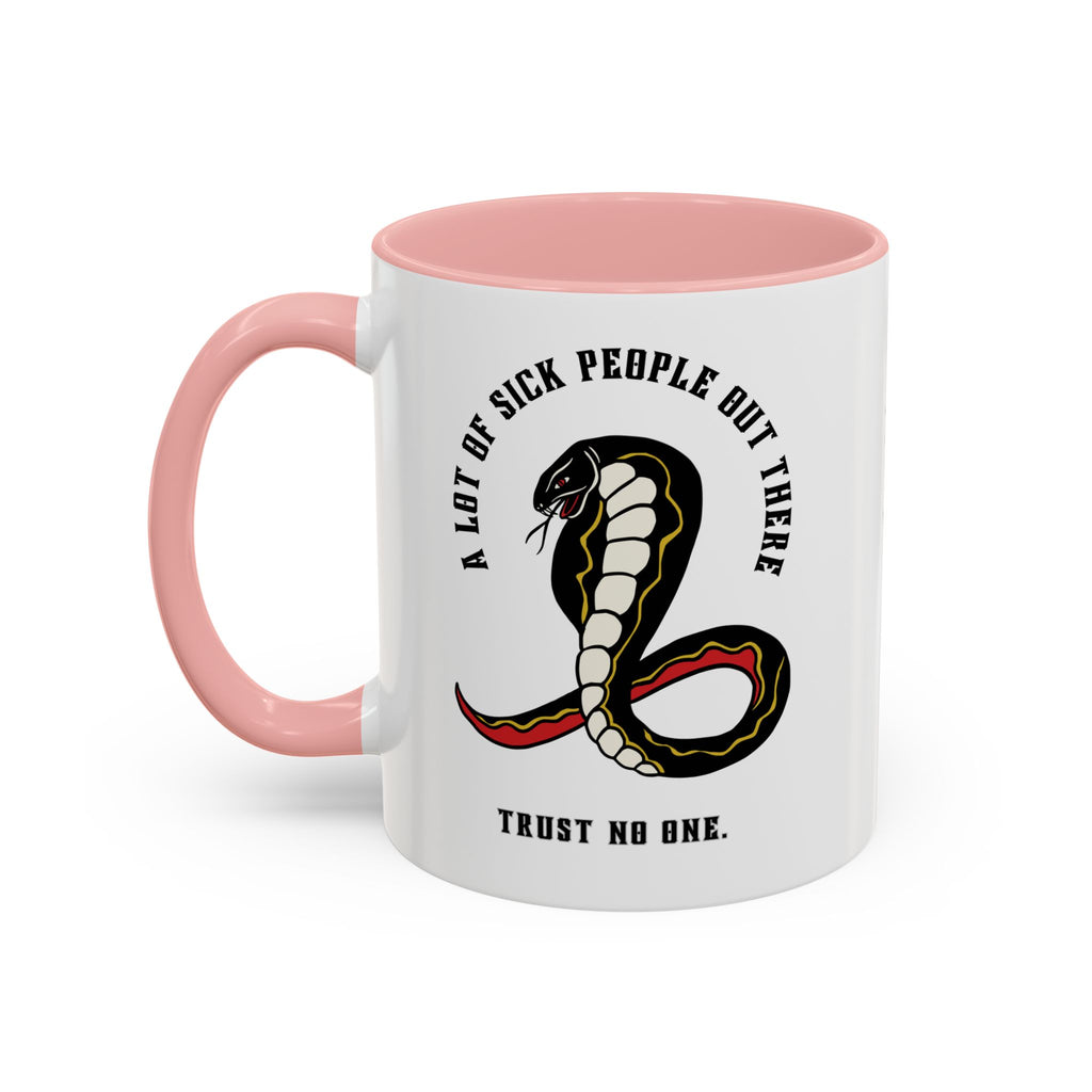 "A LOT OF SICK PEOPLE" — Waste of Skins® 11oz Mug