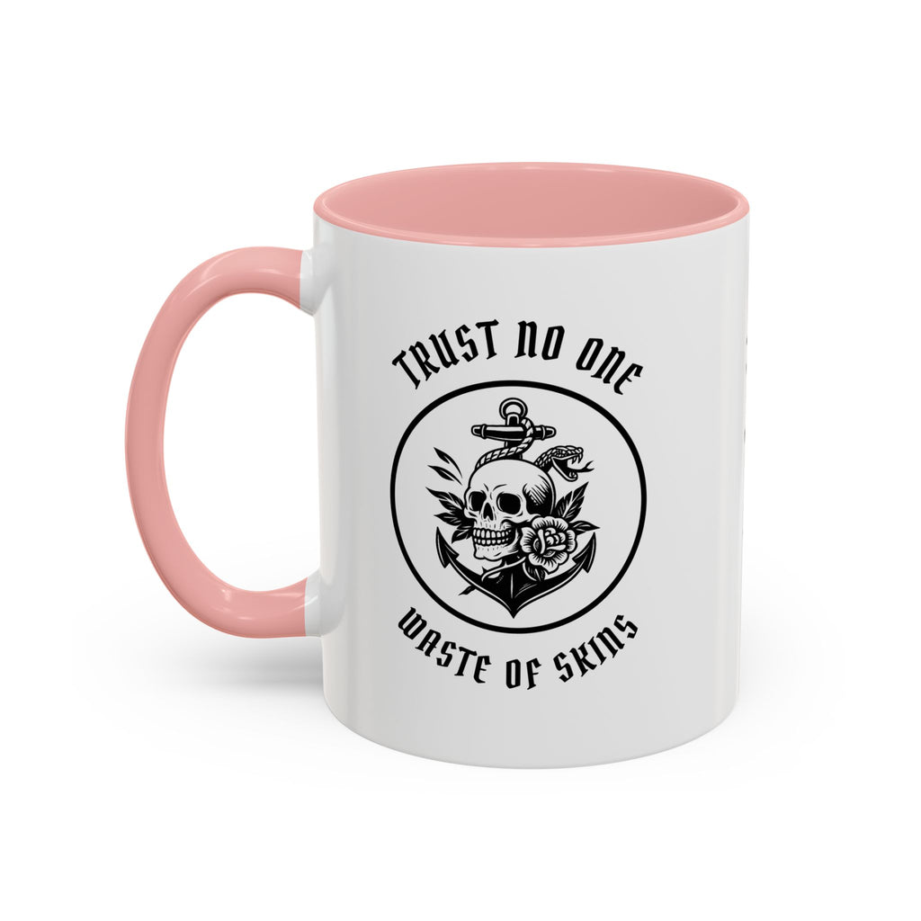 "TRUST NO.1" — Waste of Skins® Mug