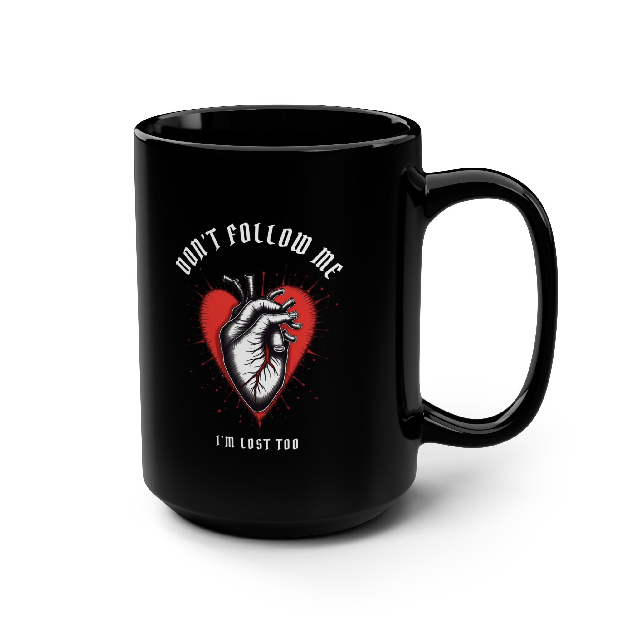 "DON’T FOLLOW ME" — Waste of Skins® 15oz Mug