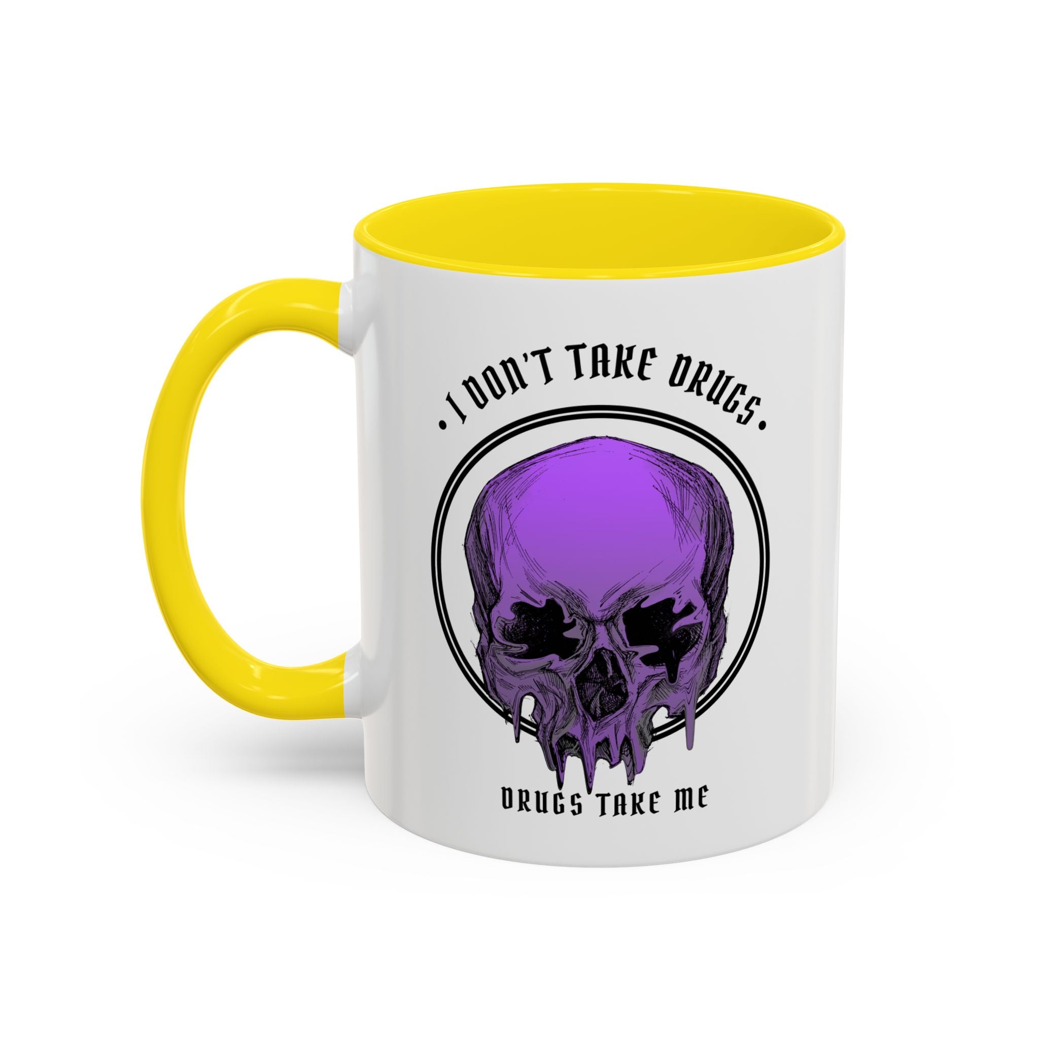 "DRUGS TAKE ME" — Waste of Skins® 11oz Mug