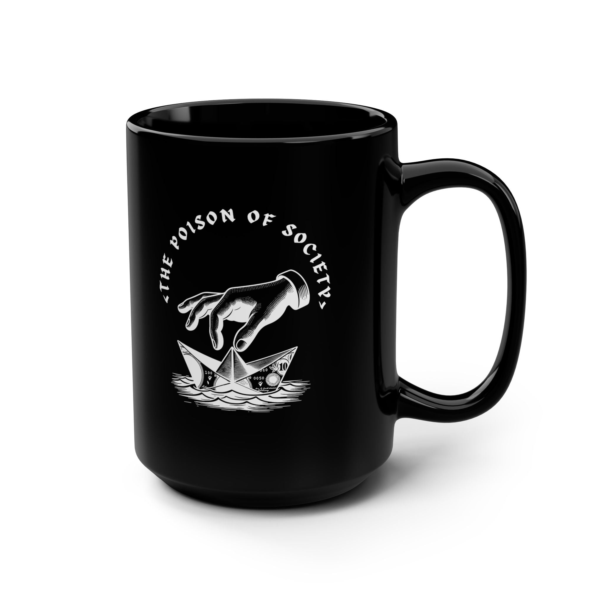 “THE POISON OF SOCIETY” — Waste of Skins® 15oz Mug