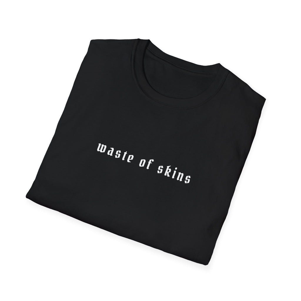 "Born to die" — Waste of Skins® Tee
