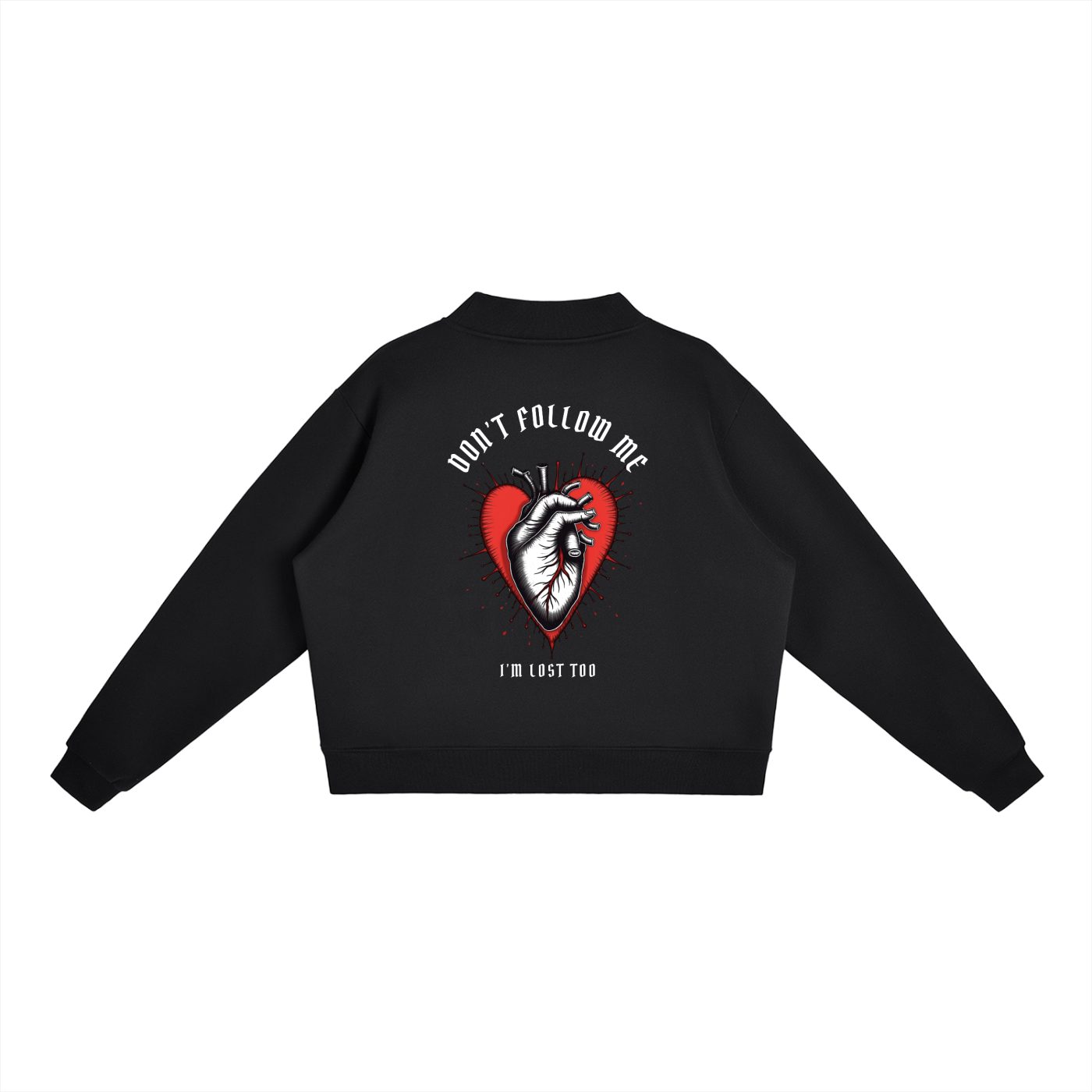 “DON’T FOLLOW ME” — Waste of Skins® Sweatshirt
