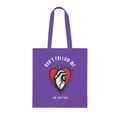 "DON'T FOLLOW ME" — Waste of Skins® Tote Bag