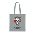 "MY THERAPIST GAVE UP" — Waste of Skins® Tote Bag