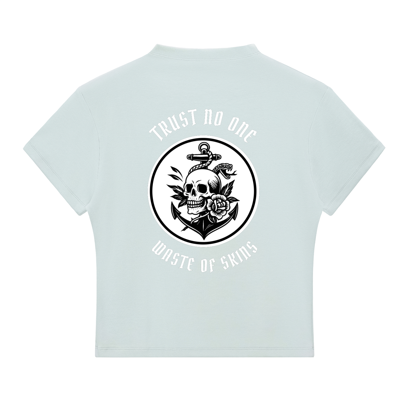 “TRUST NO.1” — Waste of Skins® Tee