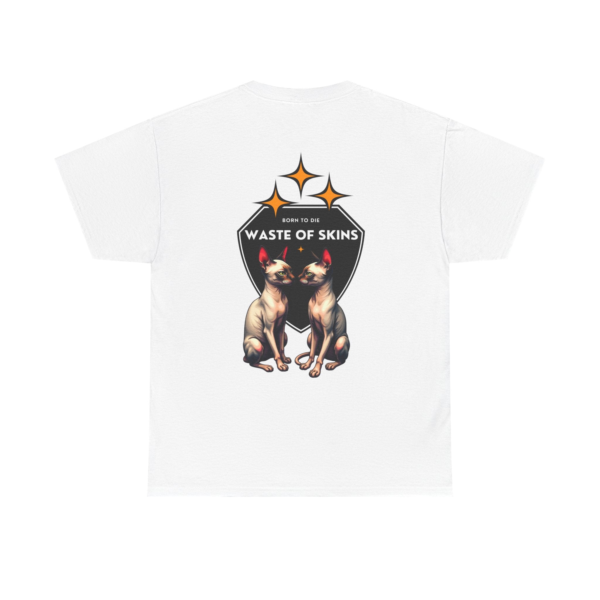 "Born to die" — Waste of Skins® Tee