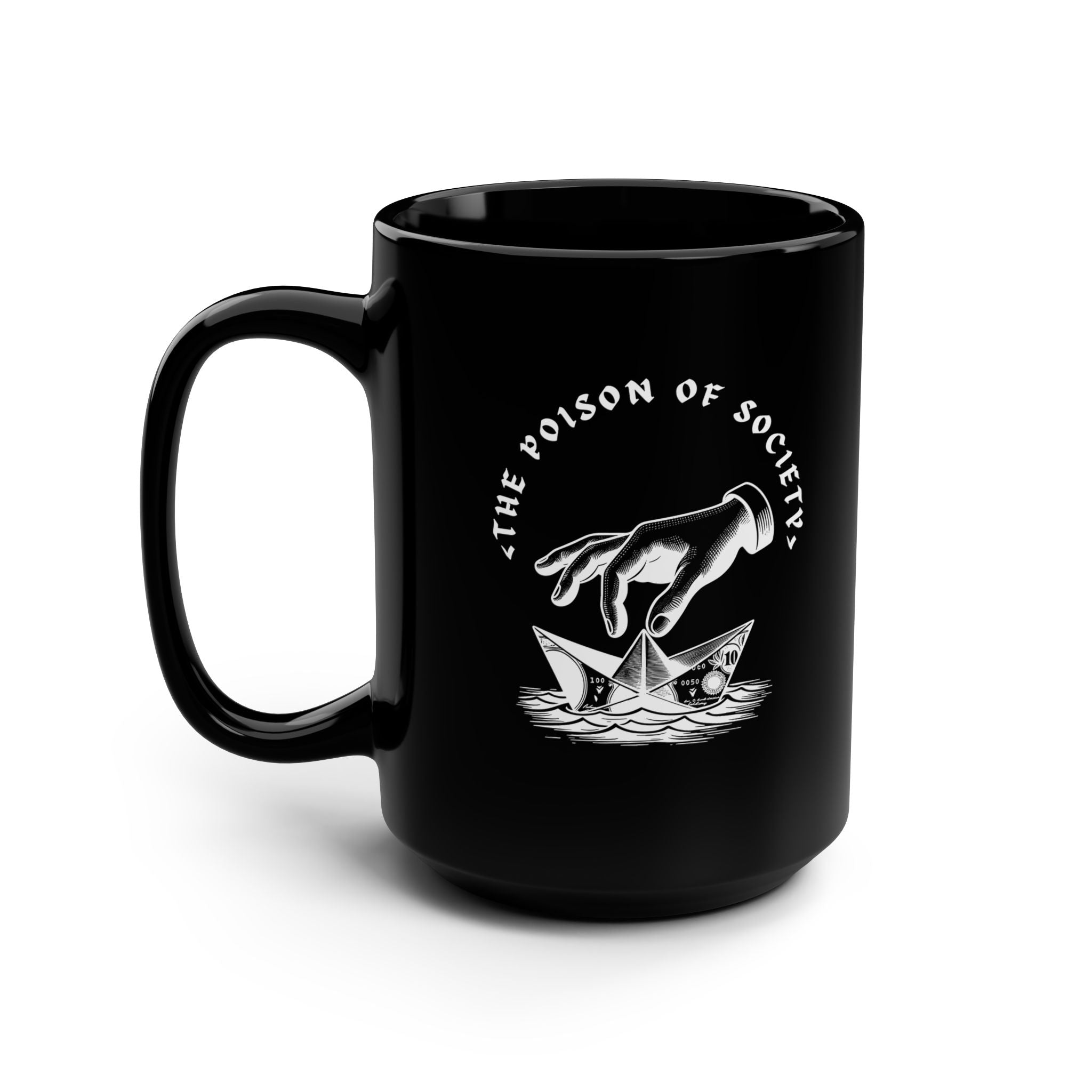 “THE POISON OF SOCIETY” — Waste of Skins® 15oz Mug