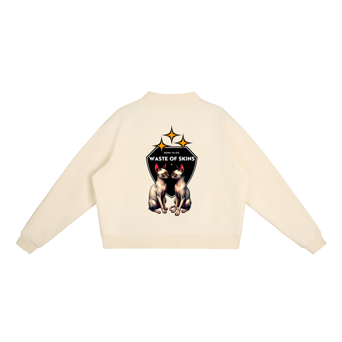 “BORN TO DIE” — Waste of Skins® Sweatshirt