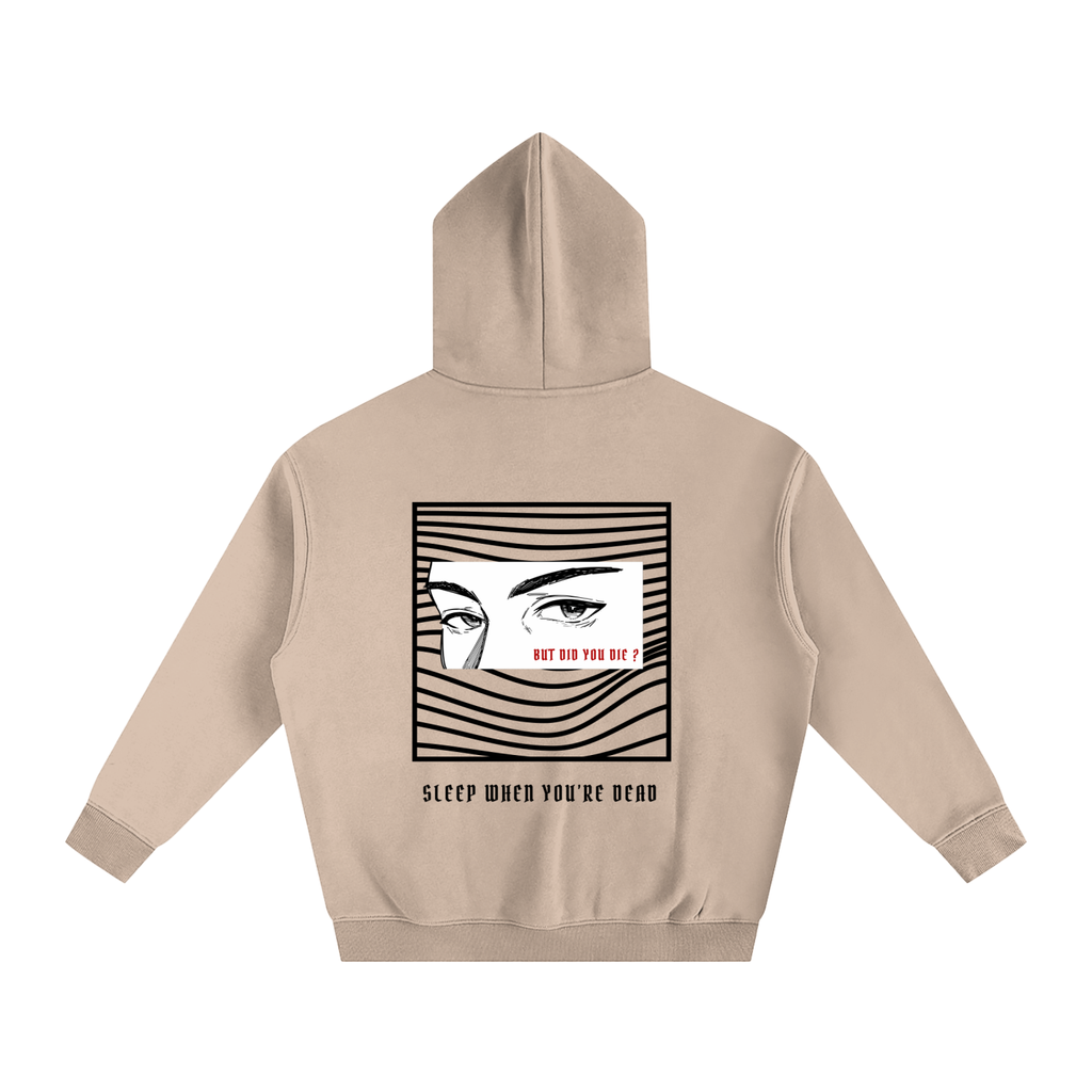“BUT DID YOU DIE ?” — Waste of Skins® Oversize Hoodie
