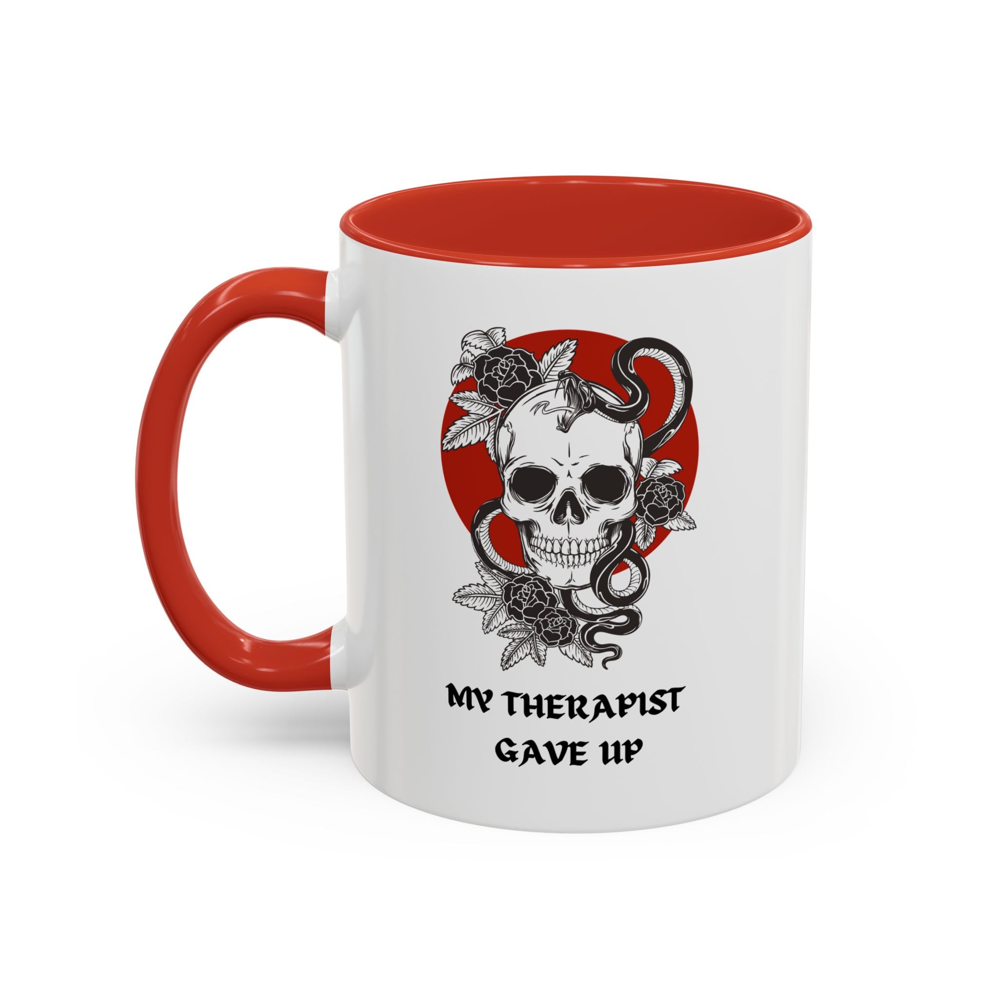 "MY THERAPIST GAVE UP" — Waste of Skins® Mug