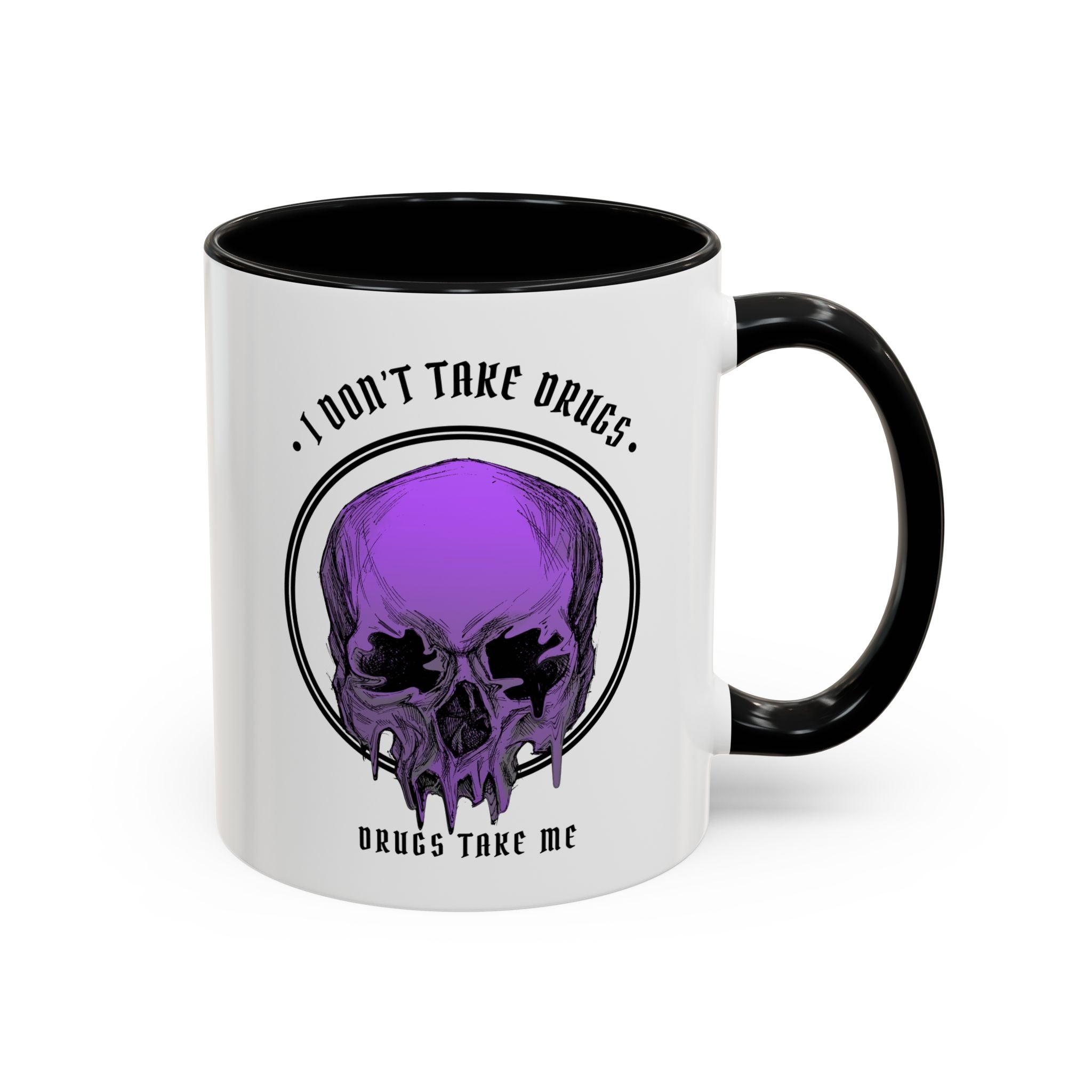 "DRUGS TAKE ME" — Waste of Skins® 11oz Mug