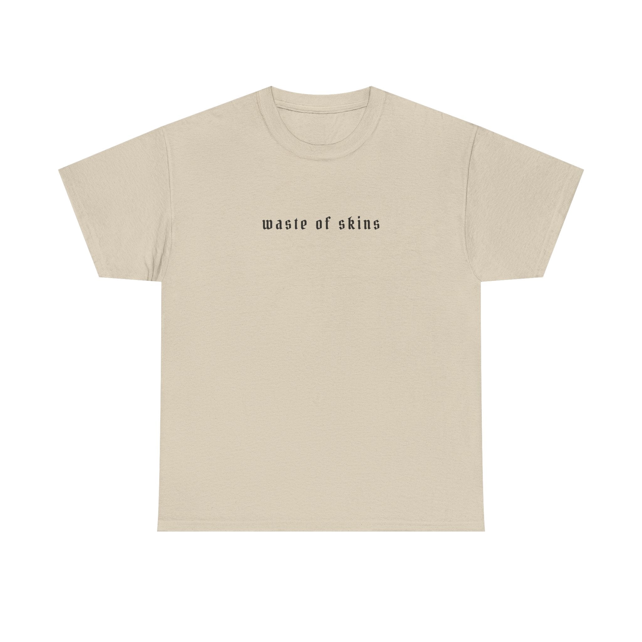 "Let Them Watch" — Waste of Skins® Tee