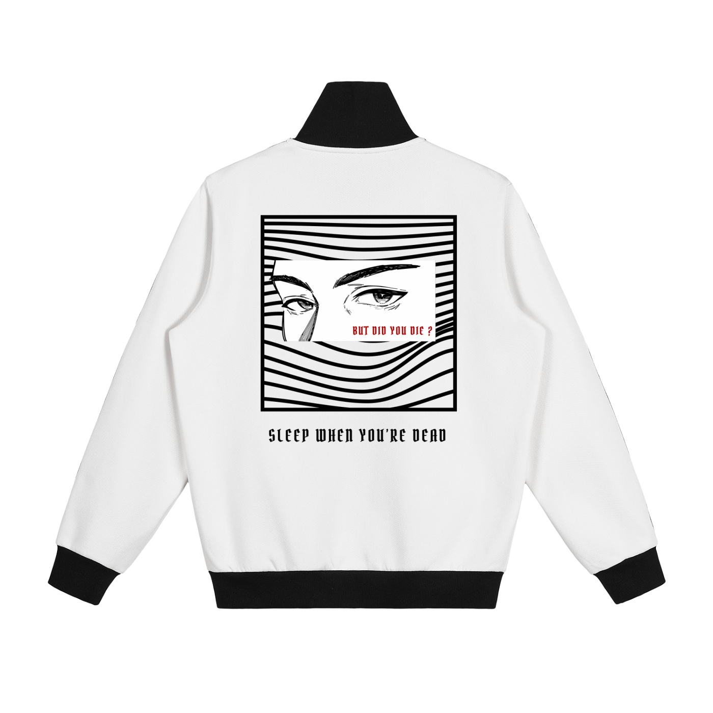 “BUT DID YOU DIE ?” — Waste of Skins® Jacket