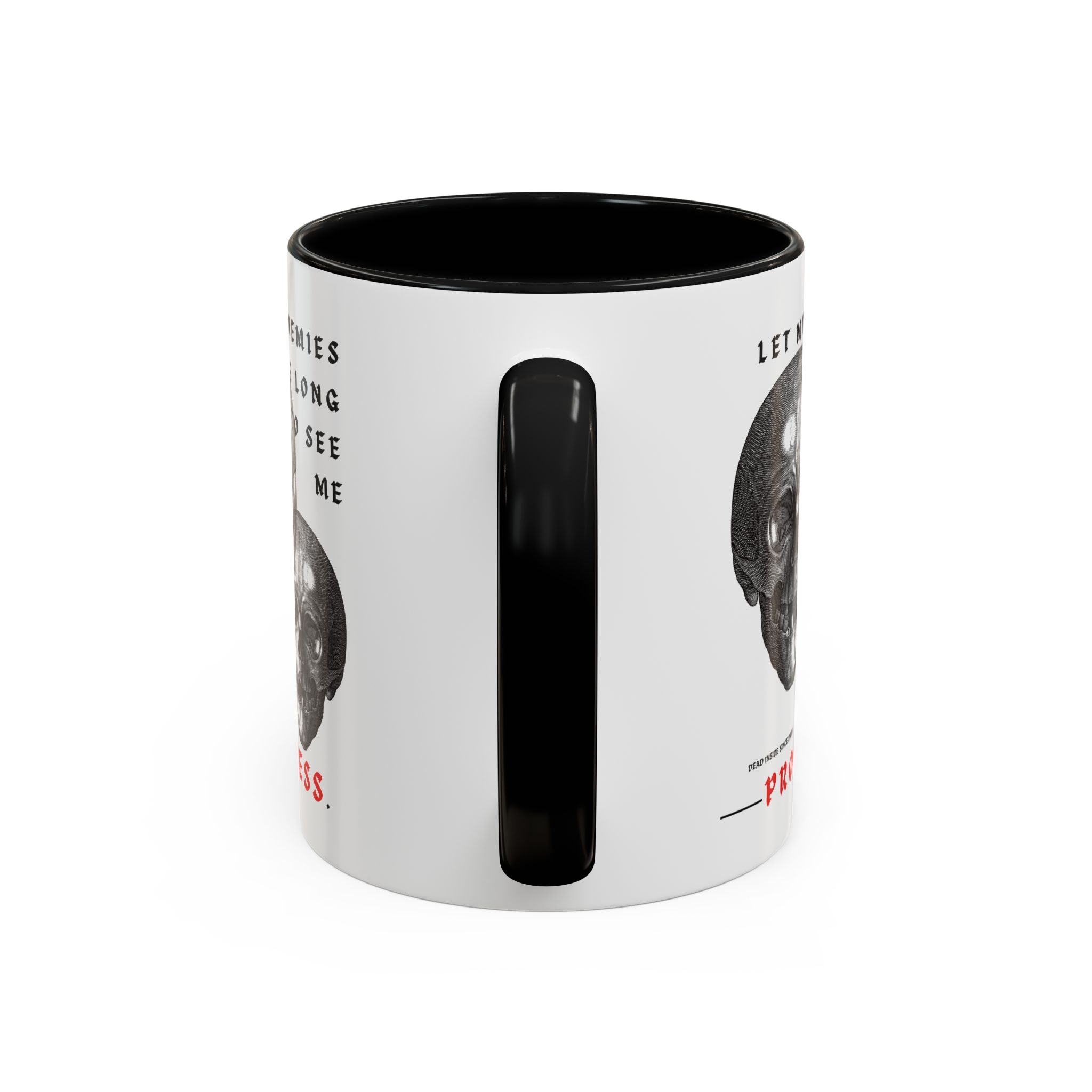 "LET MY ENEMIES LIVE LONG" — Waste of Skins® Mug