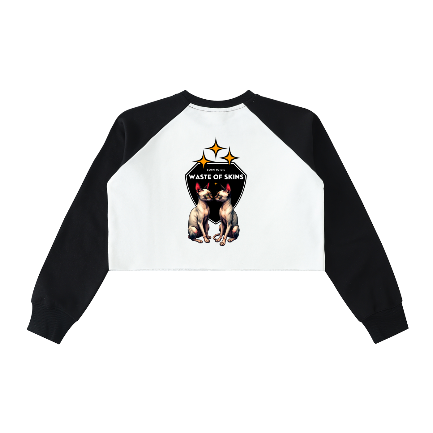 "BORN TO DIE" — Waste of Skins® Sweatshirt