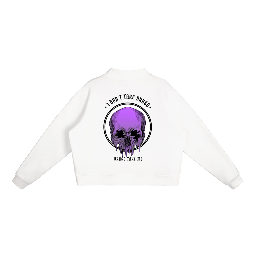 “DRUGS TAKE ME” — Waste of Skins® Sweatshirt