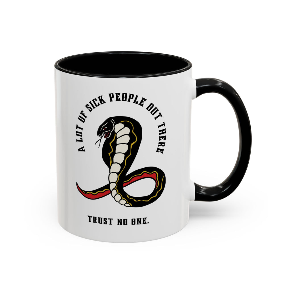 "A LOT OF SICK PEOPLE" — Waste of Skins® 11oz Mug