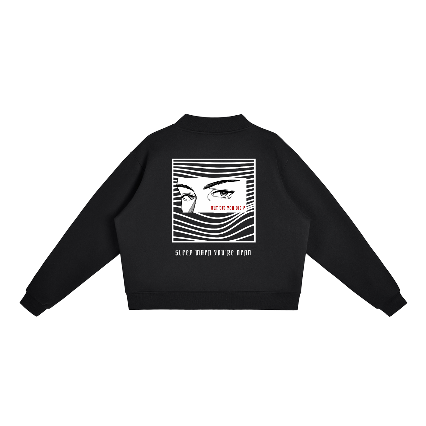 “BUT DID YOU DIE ?” — Waste of Skins® Sweatshirt
