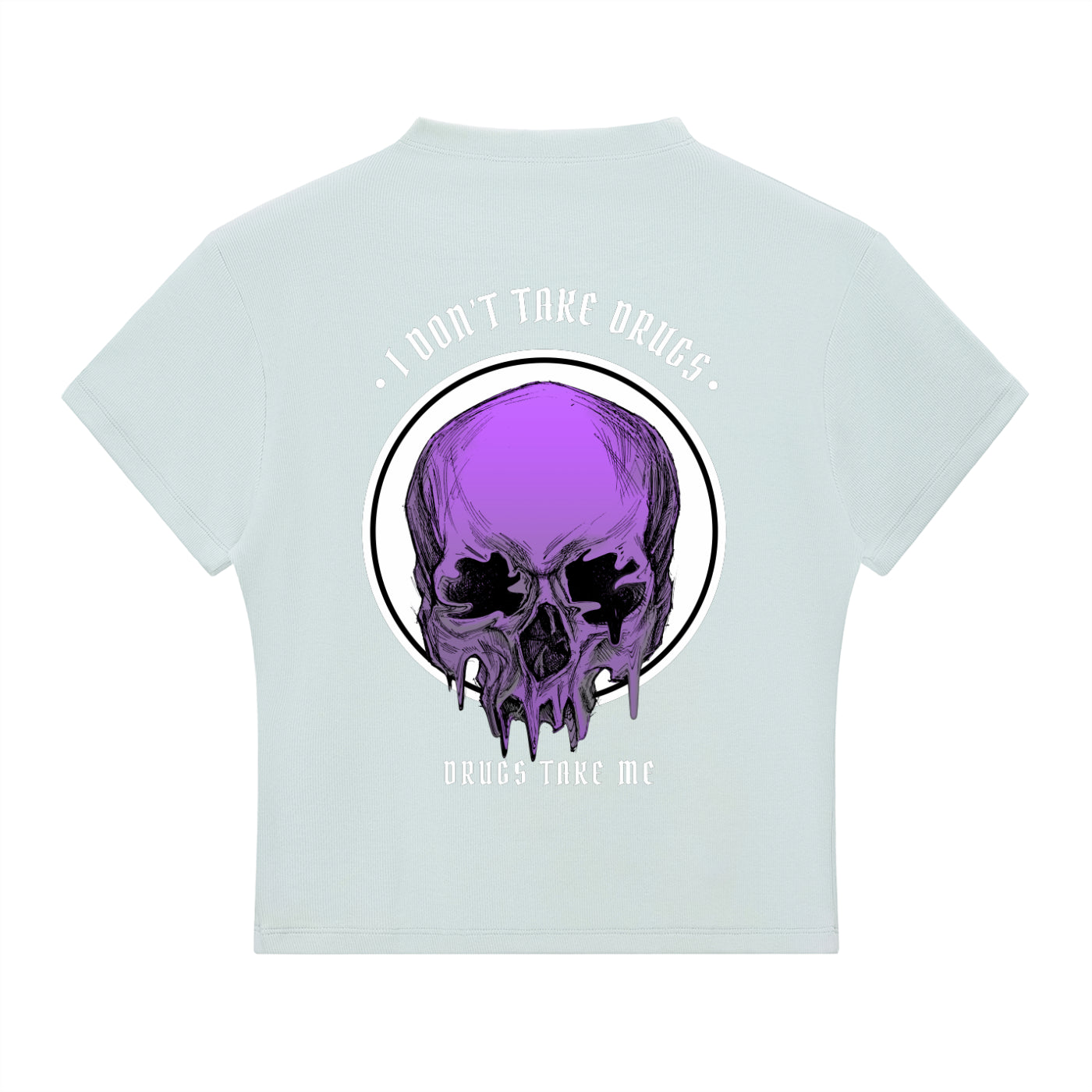 “DRUGS TAKE ME” — Waste of Skins® Tee
