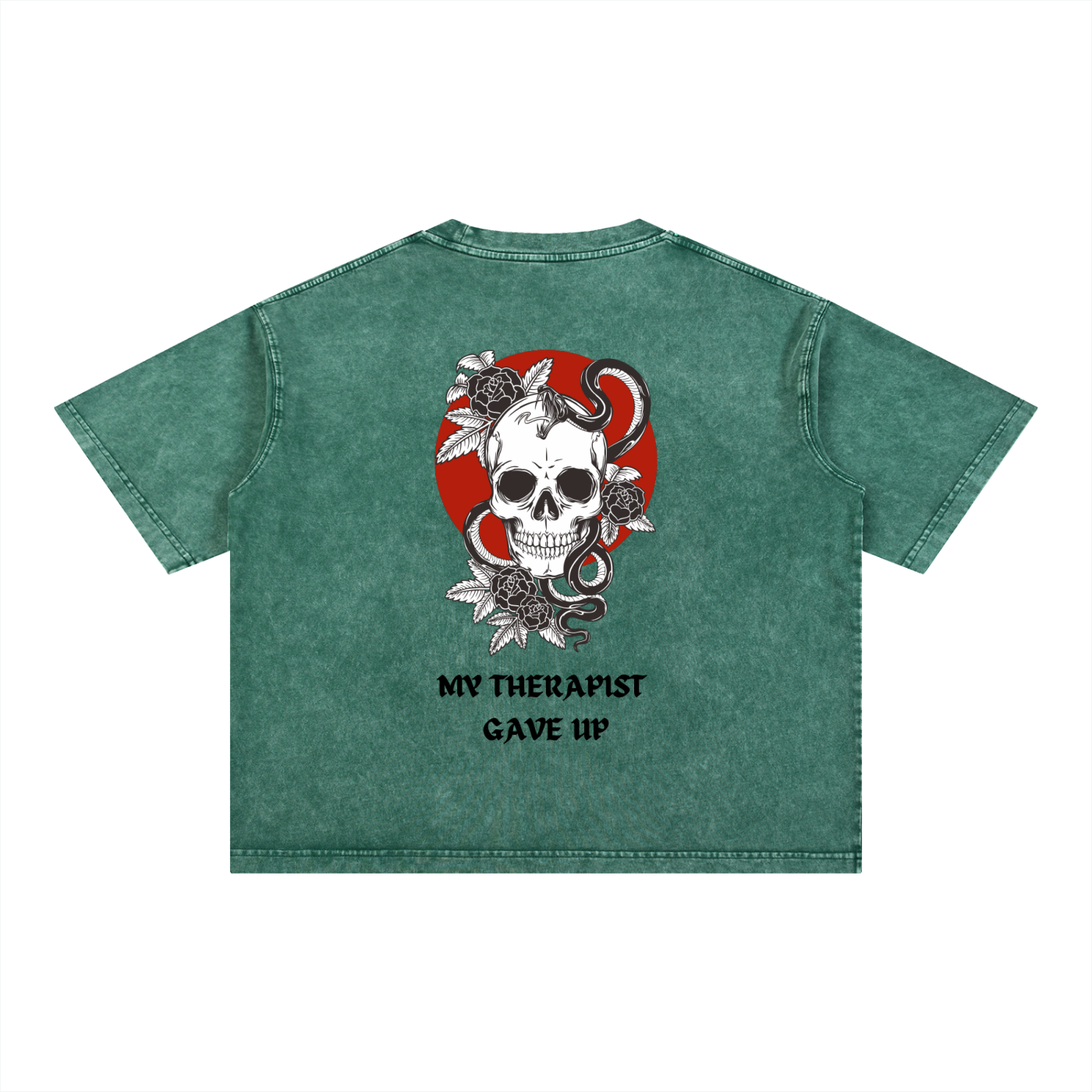 “MY THERAPIST GAVE UP” — Waste of Skins® Tee