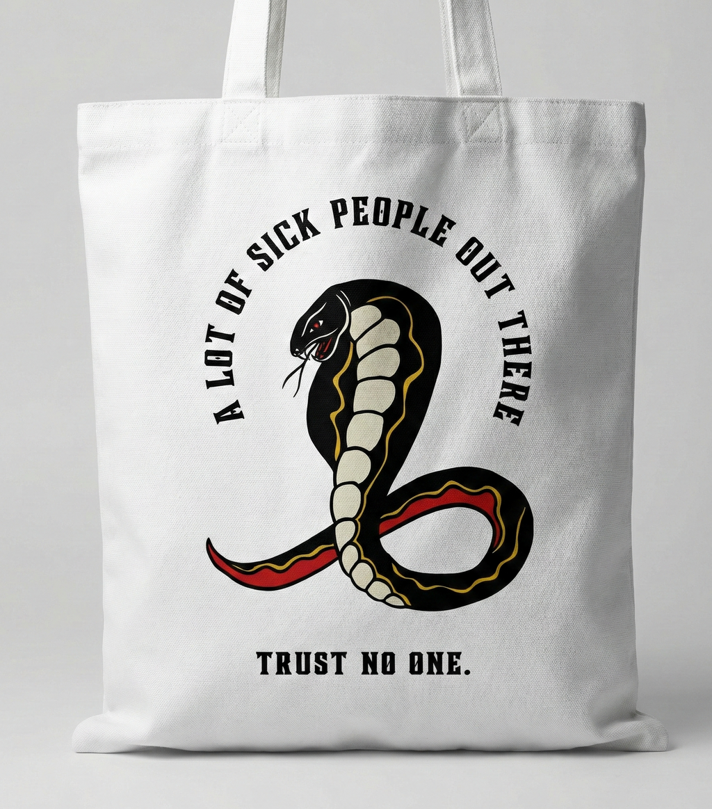 "A LOT OF SICK PEOPLE " — Waste of Skins® Tote