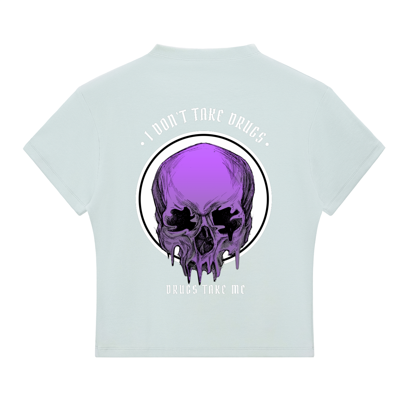 “DRUGS TAKE ME” — Waste of Skins® Tee