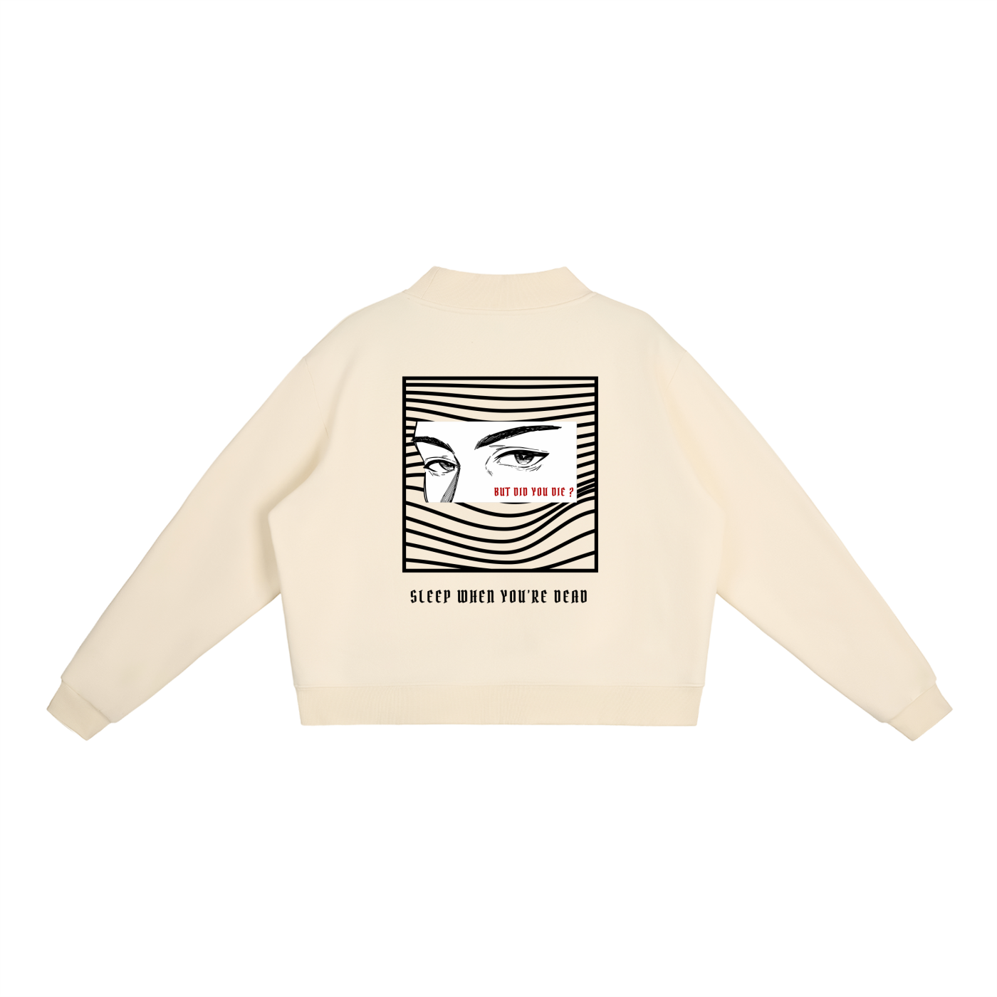 “BUT DID YOU DIE ?” — Waste of Skins® Sweatshirt