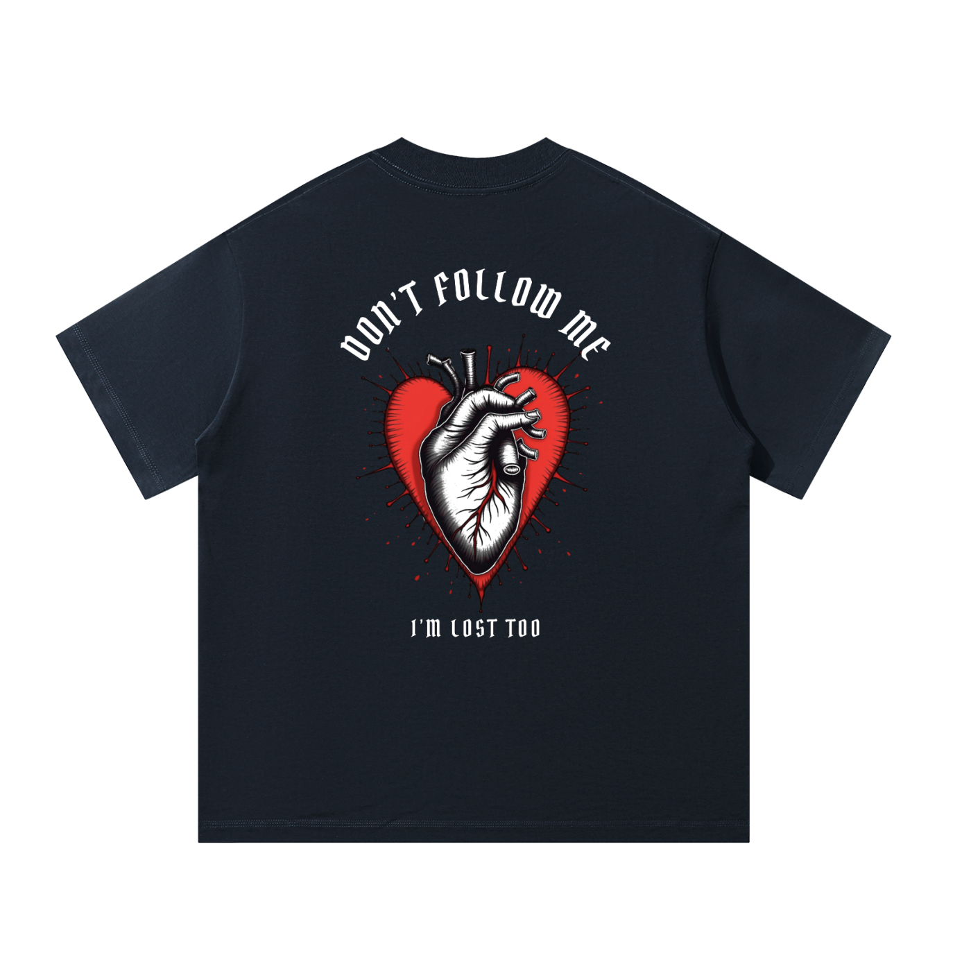“DON’T FOLLOW ME” — Waste of Skins® Tee