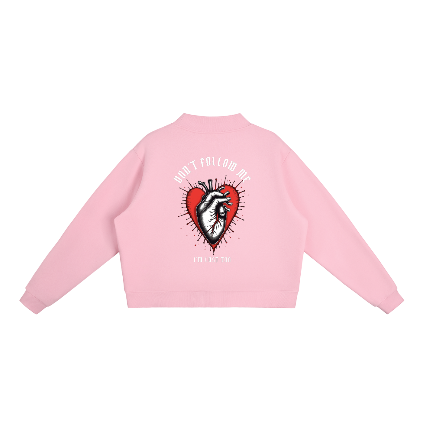 “DON’T FOLLOW ME” — Waste of Skins® Sweatshirt