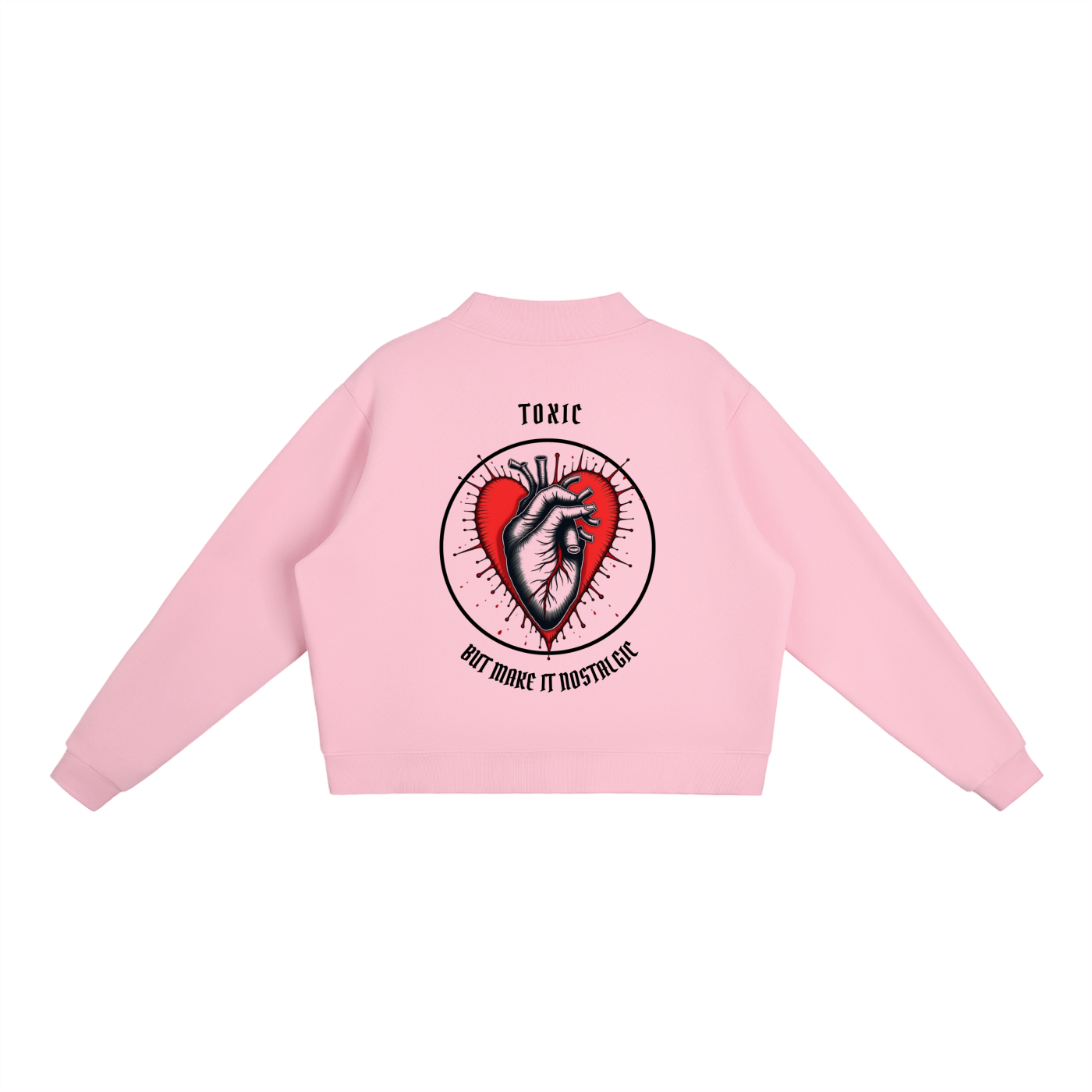 “TOXIC NOSTALGIA” — Waste of Skins® Sweatshirt