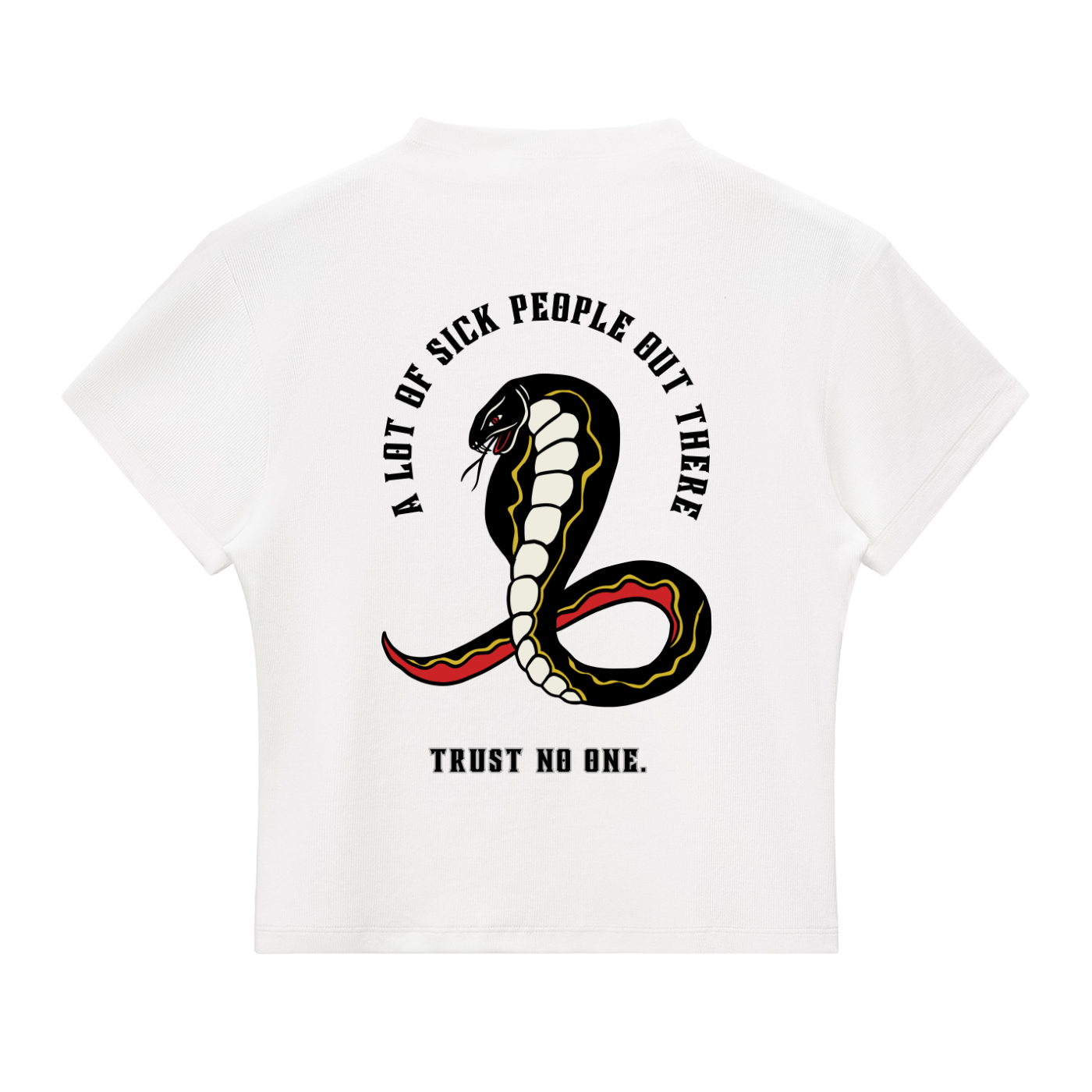 “A LOT OF SICK PEOPLE” — Waste of Skins® Tee