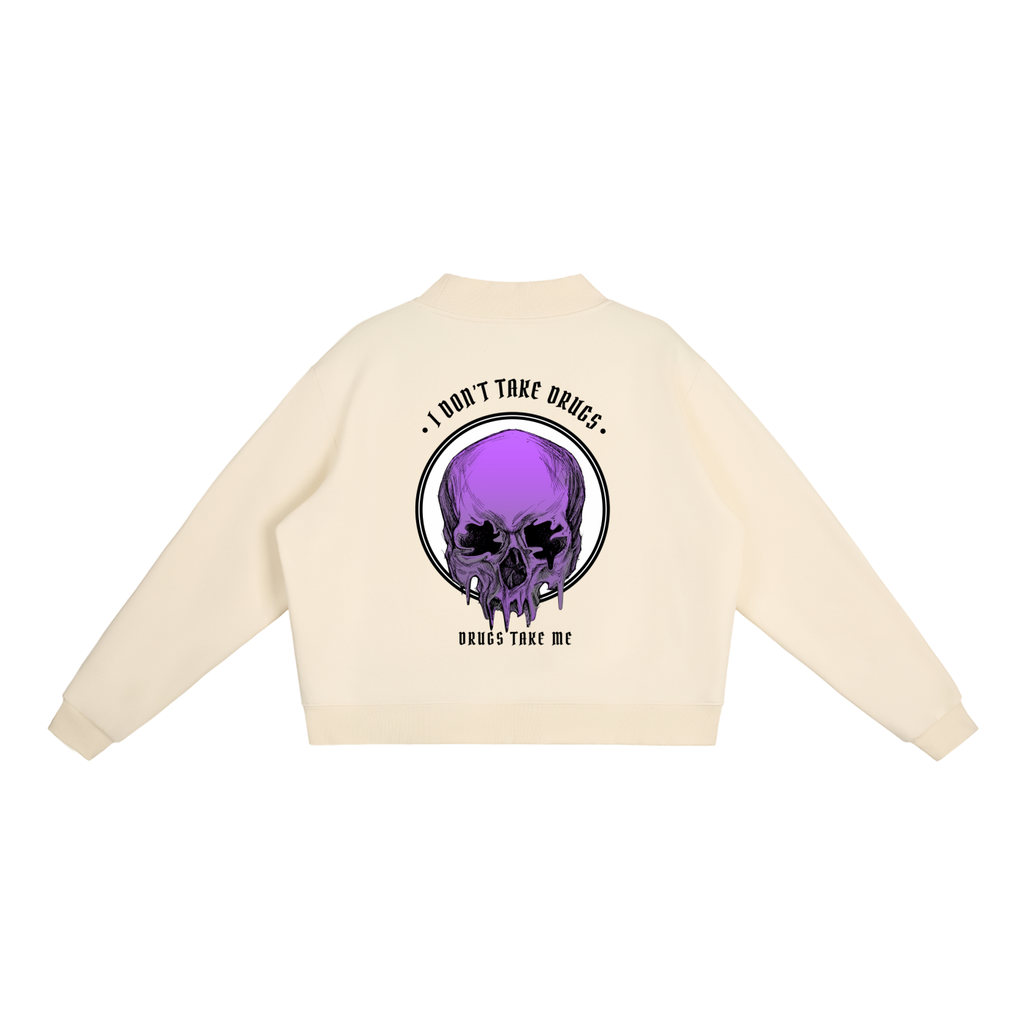 “DRUGS TAKE ME” — Waste of Skins® Sweatshirt