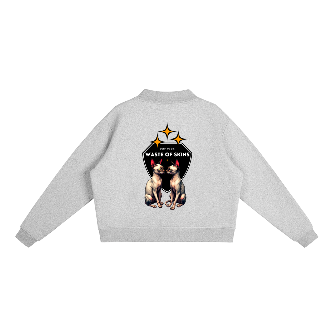 “BORN TO DIE” — Waste of Skins® Sweatshirt
